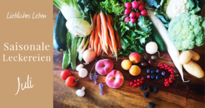 Saisonales Juli Blog