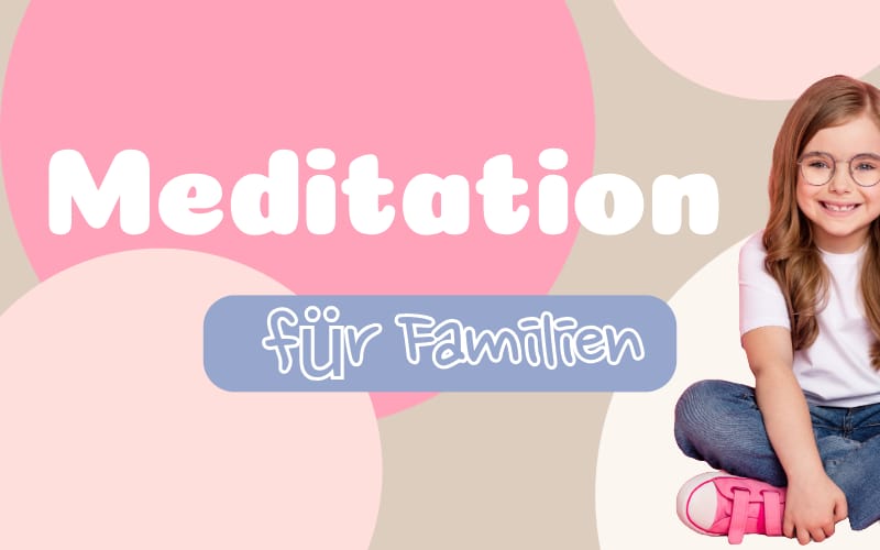 Meditation für Familien